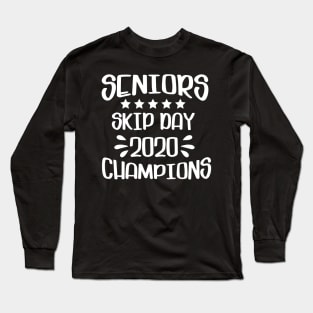 Seniors 2020 Skip Day Long Sleeve T-Shirt